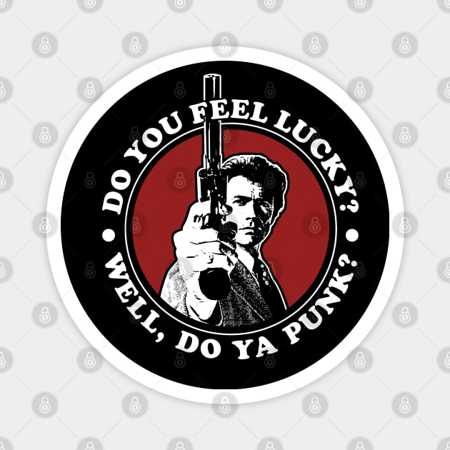 Dirty Harry Feel Lucky Punk? Magnet by scribblejuice